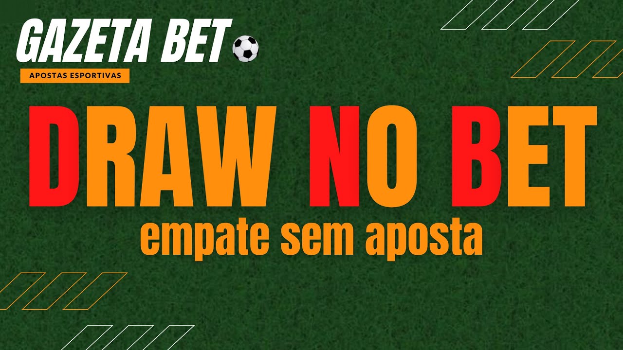 o que é draw nas apostas
